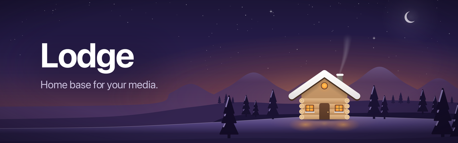 Lodge. Home base for your media. A log cabin at night, with pines and mountains.